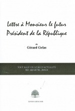 Lettre à Monsieur le futur Président de la République de Gérard Gelas
