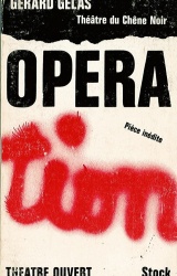 Opéra-Tion de Gérard Gelas