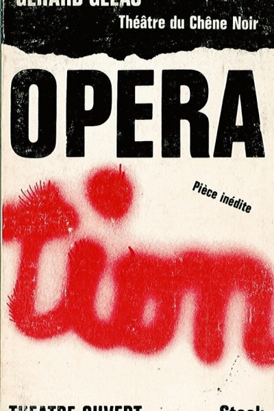 Opéra-Tion de Gérard Gelas