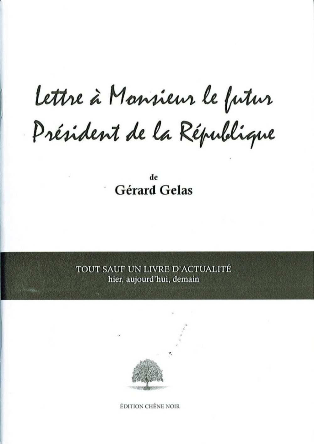 Lettre a Monsieur le futur president