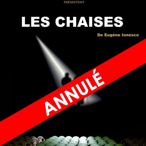 Les Chaises annulé