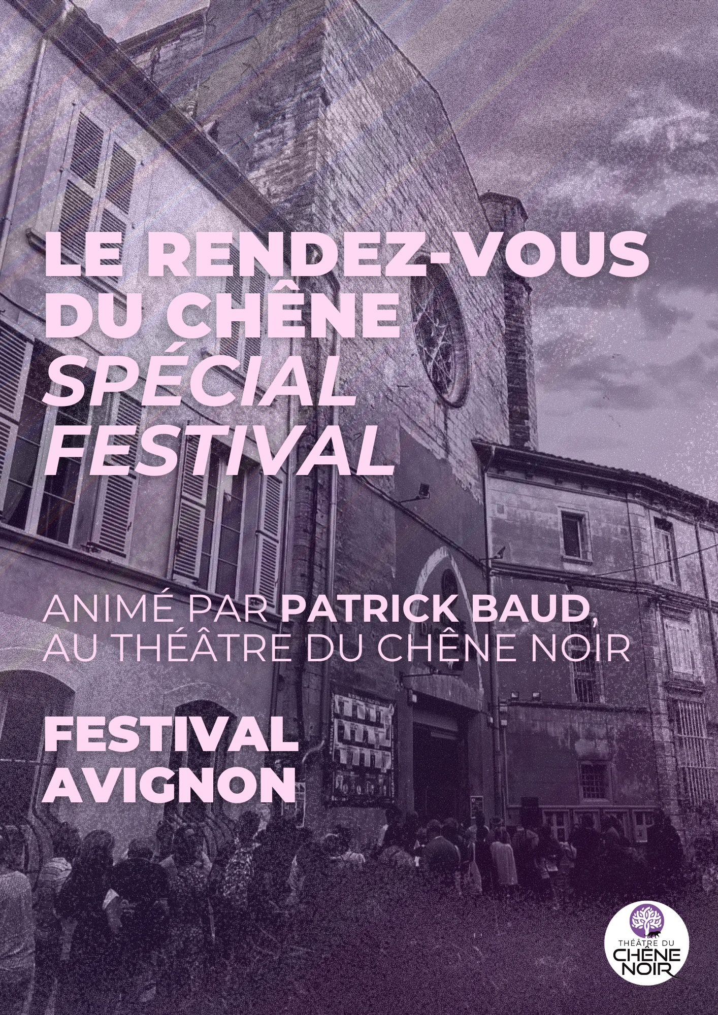 LE RENDEZ-VOUS DU CHÊNE Spécial Festival