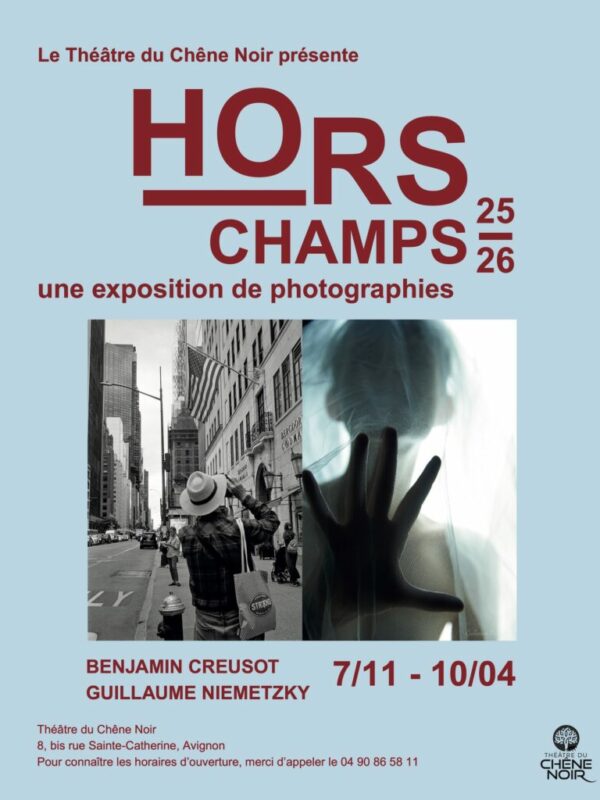 “HORS CHAMPS”, une exposition de photographies Avec les artistes : Benjamin Creusot & Guillaume Niemetzky 