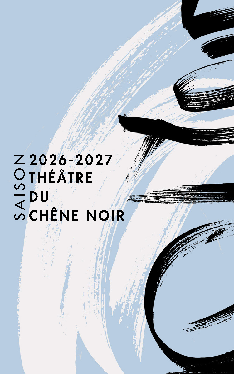 banniere-2026-2027-mobile-theatre-chene-noir
